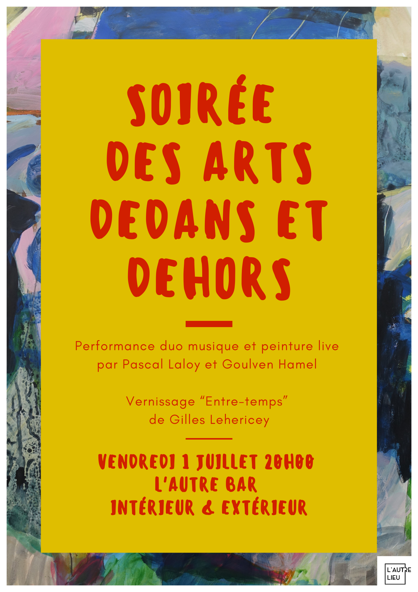 Soirée des arts dedans et dehors | L’Autre Bar