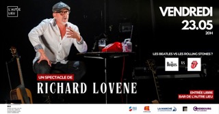 BEATLES vs ROLLING STONES ? On vous donne rendez-vous le vendredi 23 mai au bar de L’Autre Lieu pour un récit/battle d’une vingtaine de titres des célèbres groupes Beatles et Rolling Stones. Durant cette soirée, Richard va retracer la 1ere époque des Rolling Stones de leur naissance jusqu’à la mort de Brian Jones en 1969. “Quelle affiche ! Mais faut-il choisir son camp ? Beatles OU Rolling Stones ? Peut-on kiffer les riffs écorchés de Keith Richards sans s’émouvoir des mélodies à tomber par terre des Lennon/McCartney ?"