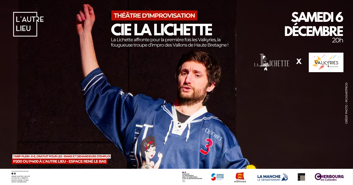 🗓️ Nous vous donnons rendez-vous le samedi 6 décembre à partir de 20h pour une soirée théâtre d’improvisation en match avec les Valkyries, une troupe bretonne, dans le plateau P200 ou P400, à L’Autre Lieu dans l’Espace René Le Bas à Cherbourg-en-Cotentin !