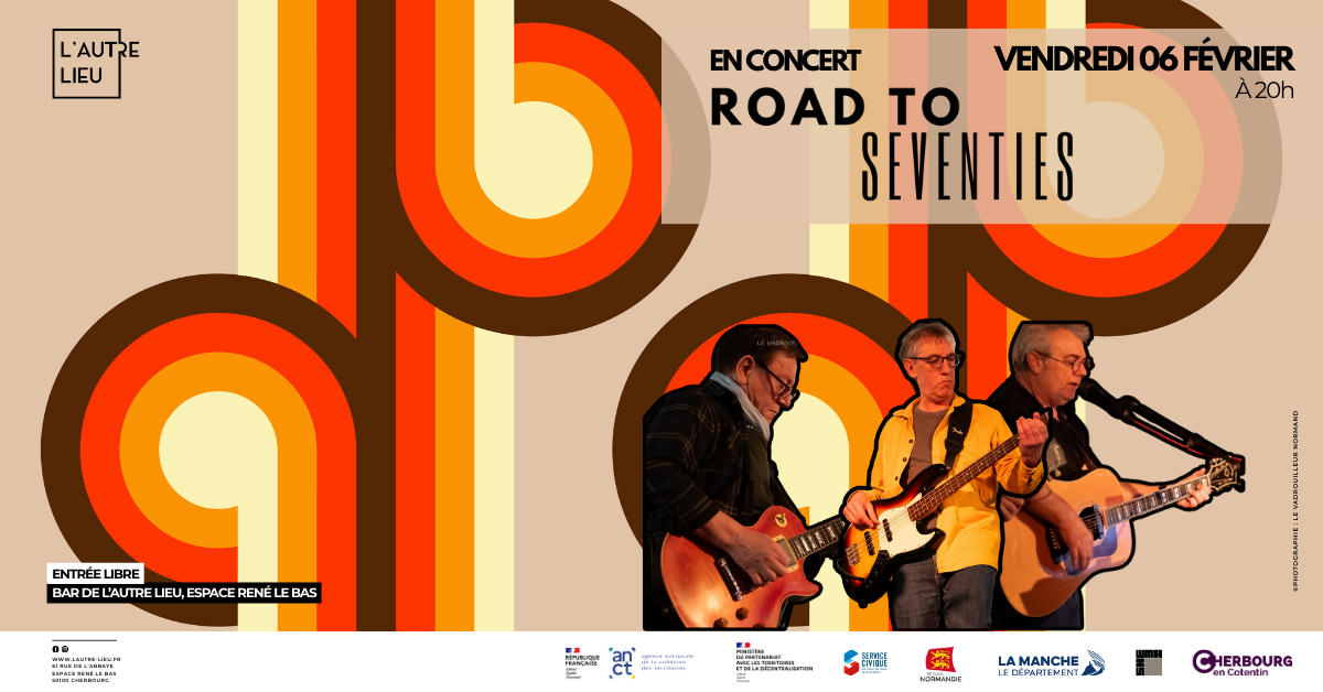 Rendez-vous le vendredi 6 février pour une soirée autour des années 70 et 80 avec le groupe Road To Seventies dans le bar de L’Autre Lieu, dans l’Espace René Le Bas.