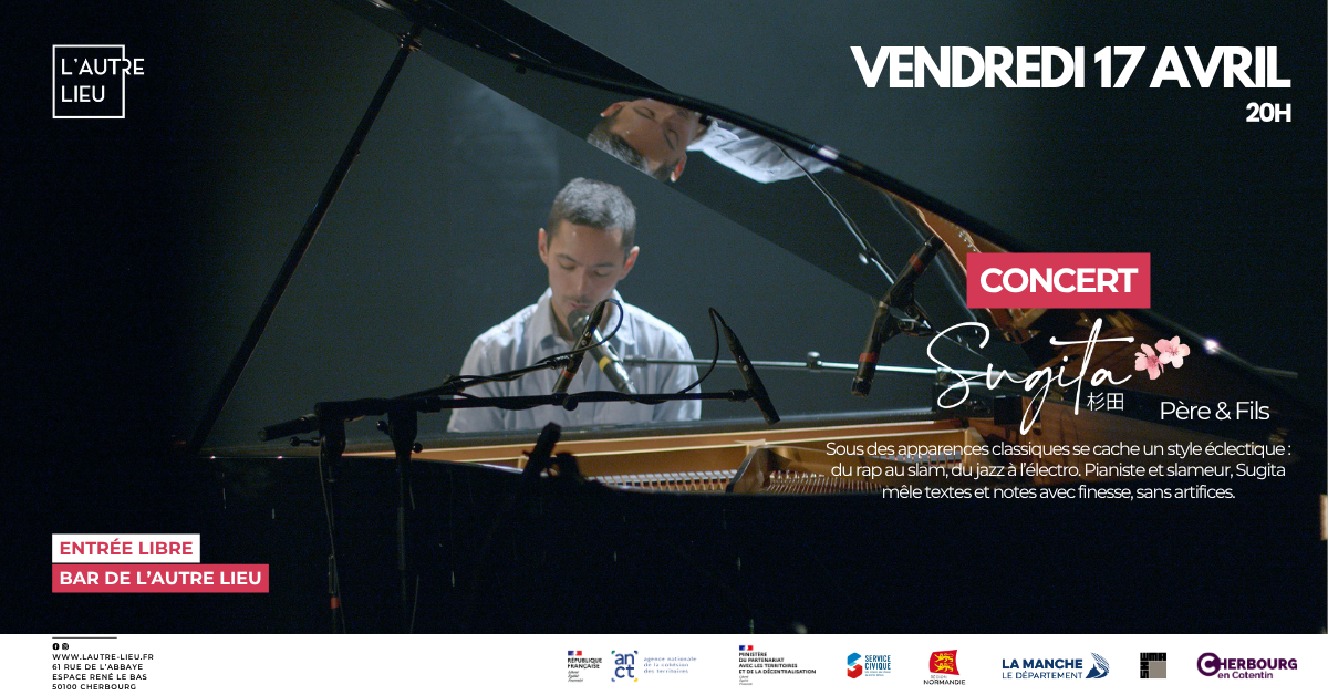 🗓️ Rendez-vous le vendredi 17 avril à 20h à L’Autre Lieu (Espace René Le Bas, Cherbourg-en-Cotentin) pour une soirée musicale avec Sugita, un duo entre père & fils.
