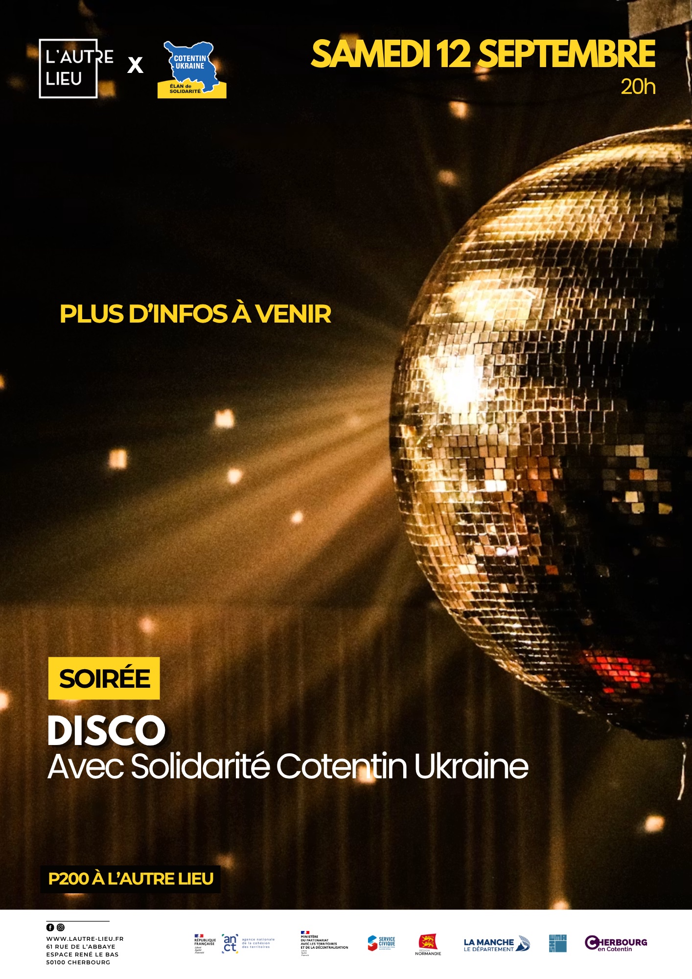Rendez-vous le samedi 12 septembre à 20h pour une soirée disco avec Élan de solidarité Cotentin-Ukraine dans le plateau P200 à L’Autre Lieu.