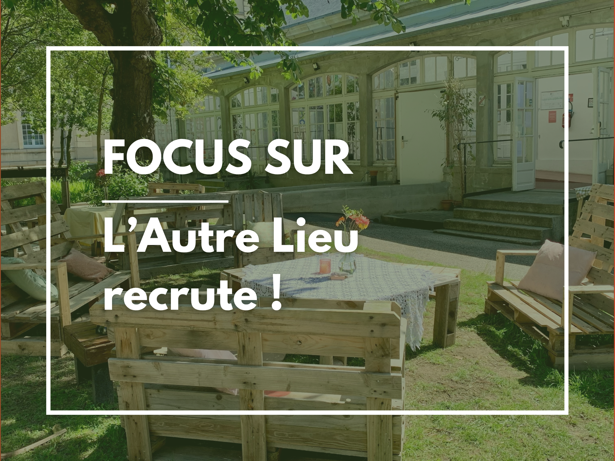 L'Autre Lieu recrute !